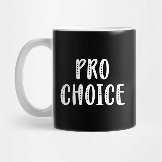 Pro choice, pro women's rights by BlaiseDesign